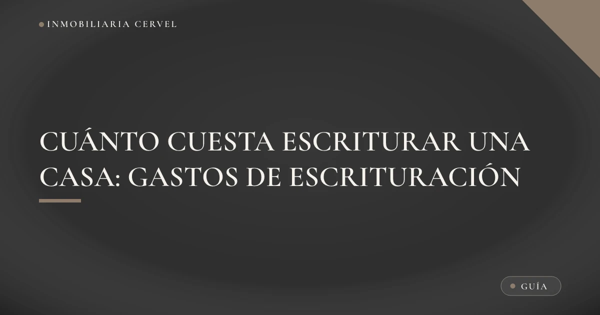 Ilustración sobre los gastos de escrituración de una casa en México y qué los compone