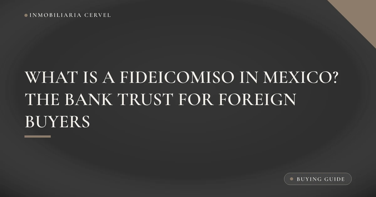 Illustration explaining the fideicomiso in Mexico, a bank trust holding title for a foreign property owner